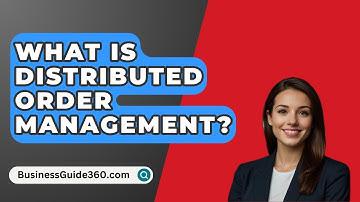 What Is Distributed Order Management? - BusinessGuide360.com