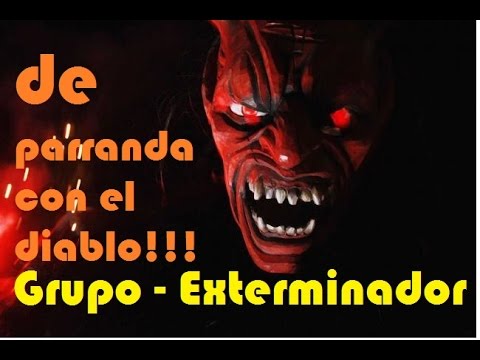 exterminador de parranda con el diablo