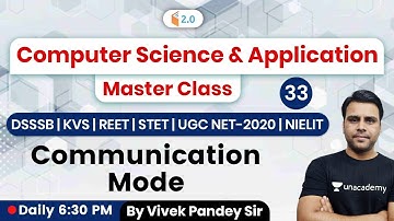 6:30 PM - REET, DSSSB, KVS, STET, UGC NET, NIELIT Exams | CS by Pandey Sir | Communication Mode
