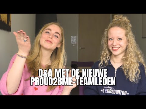 Q&A met de nieuwe Proud2Bme-teamleden