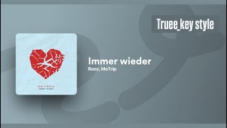 Rooz & MoTrip - Immer wieder (truee_key style)