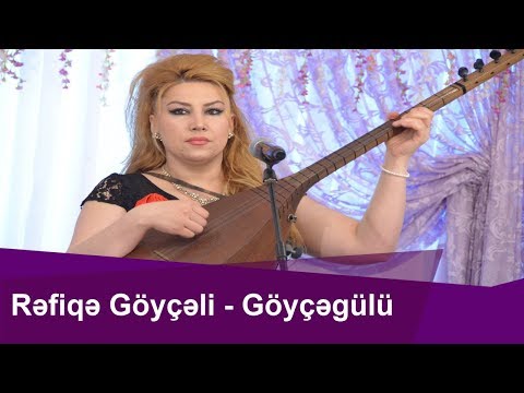 Rəfiqə Göyçəli--Orta Sarıtel və Göyçəgülü