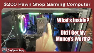 I Bought a $200 Gaming Computer at a Pawn Shop