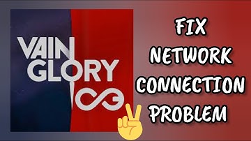 Fix Vainglory App Network Connection (No Internet) Problem|| TECH SOLUTIONS BAR