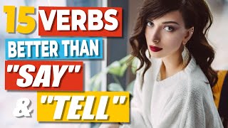 Say More with Less: Enhance Your Communication with 15 Common English Verbs
