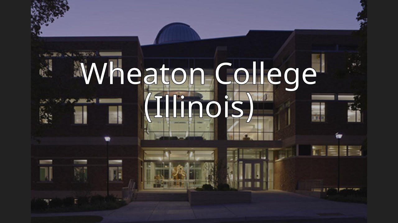 Wheaton College (Illinois) YouTube