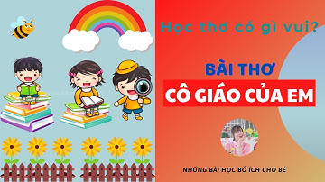 Cô giáo của em | Thơ hay cho bé| Cô Ngân MN