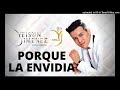 Porqué la envidia (Yeison Jiménez)