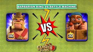 Barbarian King Vs Battle Machine...#Shorts#Shortsvideo#Clashofclans