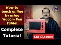 How to teach online by using Wacom Pen Tablet / Complete Tutorial / Unboxing