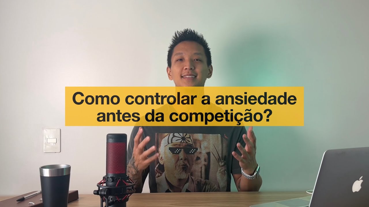 Como controlar a ansiedade antes da competição? - YouTube