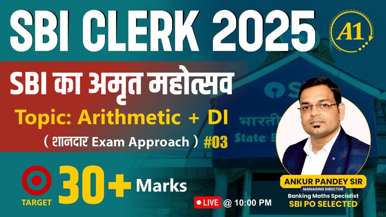 SBI CLERK 2025 || 30+ Marks || Arithmetic+ DI -03 || अमृत महोत्सव बैच ...
