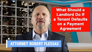What to Do When Renter Defaults on Payment Agreement?