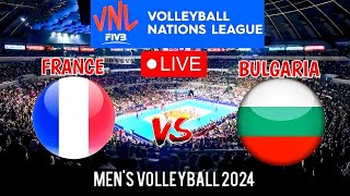 LIVE ! FRANCE vs BULGARIA | MEN'S VNL 2024 | LIVE SCOREBOARD