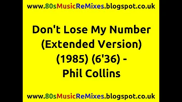 Don't Lose My Number (Extended Version) - Phil Collins | 80s Club Mixes | 80s Dance Music