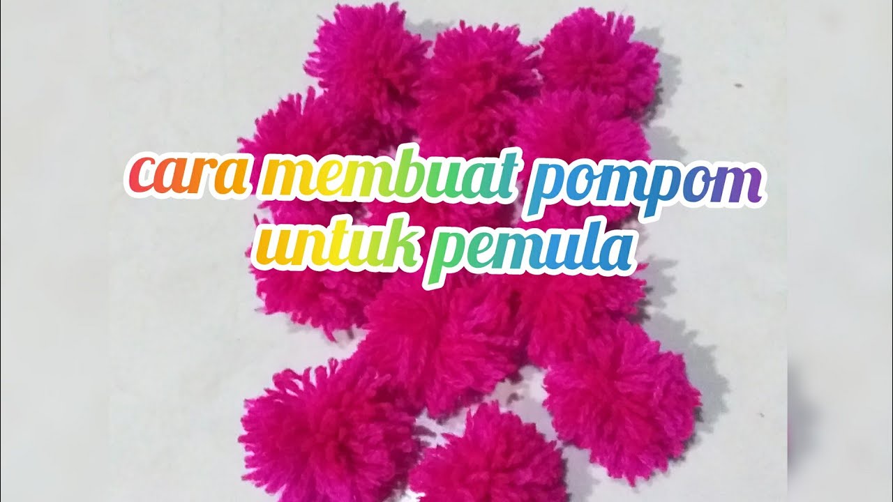  CARA  MEMBUAT  POMPOM DARI  BENANG  WOL  ANTI GAGAL YouTube