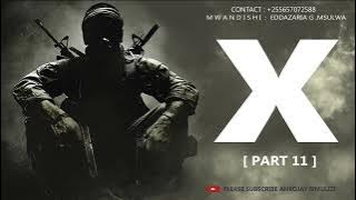 X - PART 11 - SIMULIZI YA UJASUSI