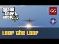 Loop the Loop (Gold Medal) &mdash; GTA 5 Flight School