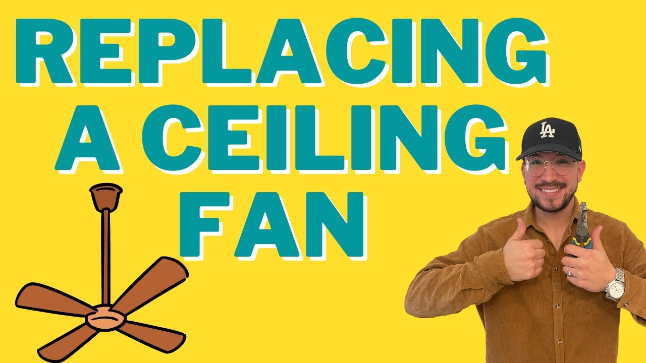HOW TO REPLACE A CEILING FAN EASY STEP BY STEP TUTORIAL & WALK THROUGH