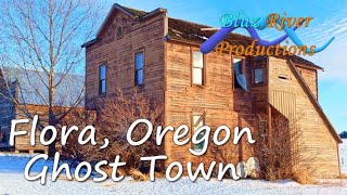 Flora, Oregon - Ghost Town (4K)