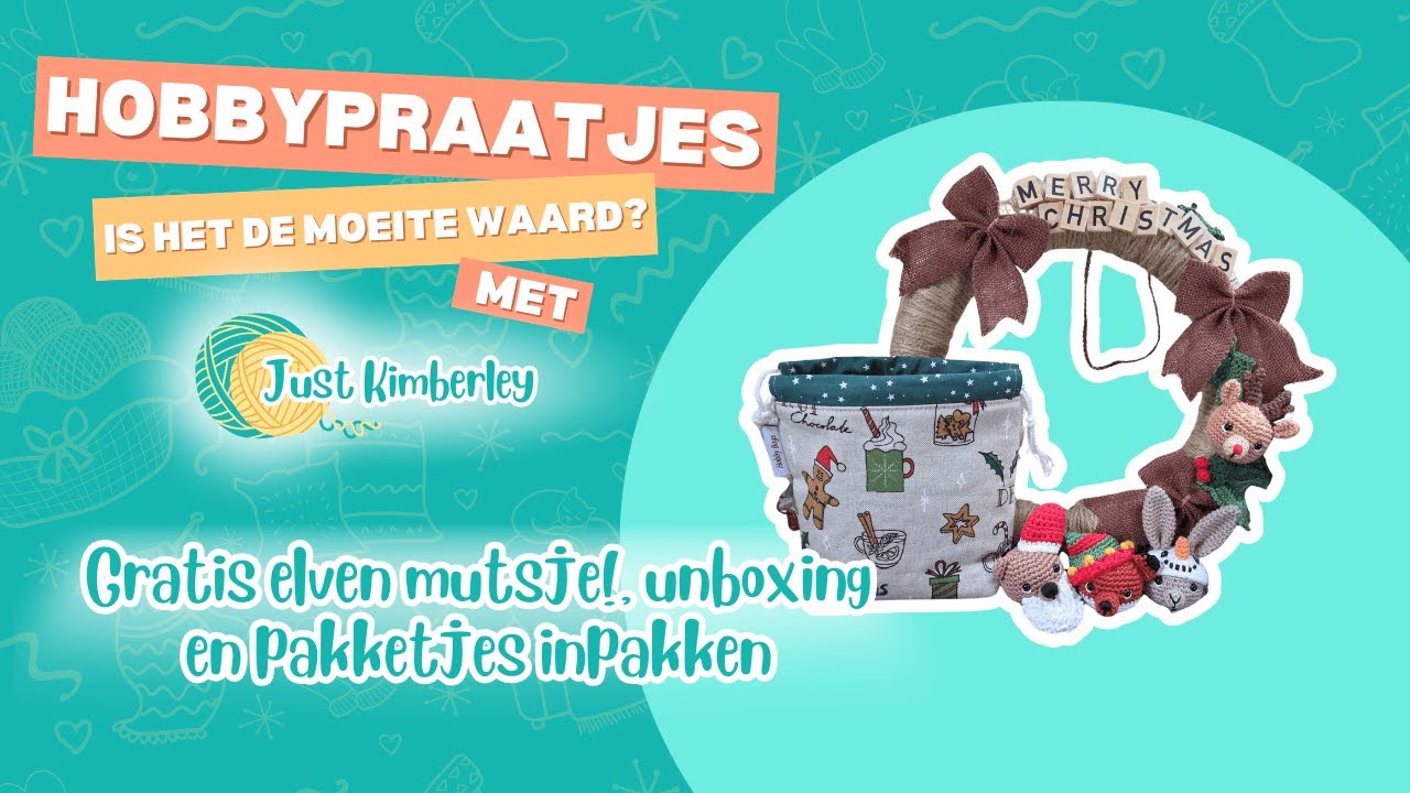 Hobbypraatjes #40: Pakketje Inpakken & Tellen + Gratis Patroon Elvenmutsje