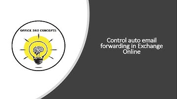 Control auto forwarding in Office 365 | Different ways to stop email forwarding in Office 365