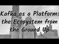 Kafka as a Platform: the Ecosystem from the Ground Up - Robin Moffatt - NDC Oslo 2020