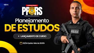 CONCURSO POLÍCIA PENAL/RS: PLANEJAMENTO DE ESTUDOS + LANÇAMENTO DO CURSO