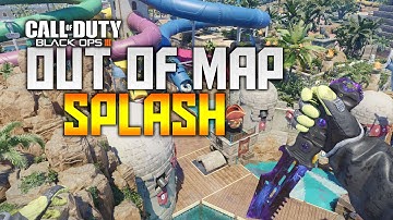 BO3 SPLASH OUT OF MAP/ON TOP OF AFTER PATCHES NEW!! 1.07!!!