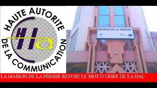 LA MAISON DE LA PRESSE REFUSE LE MOT D'ODRE DE LA HAC