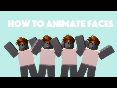 Tutorial How To Animate Faces On Roblox Youtube - roblox music video tutorail