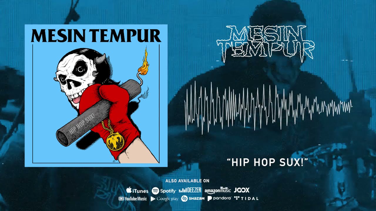 Mesin Tempur - Hip Hop Sux! (Official Audio)