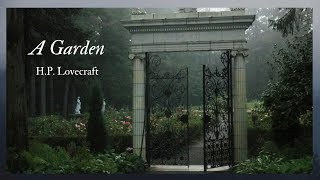 A Garden ~ By H.P. Lovecraft