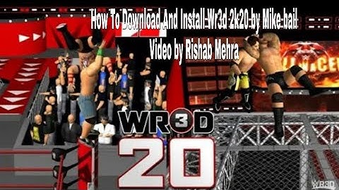 How to download and install wr3d 2k20 by Mike bail | Rishab Mehra |100% working