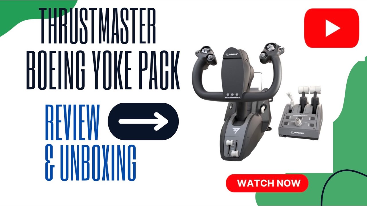 Thrustmaster T.Flight BOEING YOKE PACK UNBOXING AND REVIEW