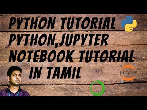 python tutorial : python jupyter notebook tutorial hands-on tamil.