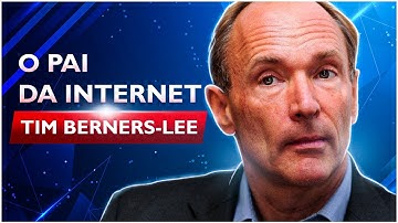 O Criador da Web - A História de Tim Berners-Lee (O Pai da Internet)