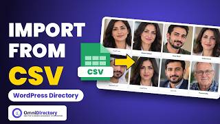 How to Import Directory Members from CSV in WordPress | OmniDirectory