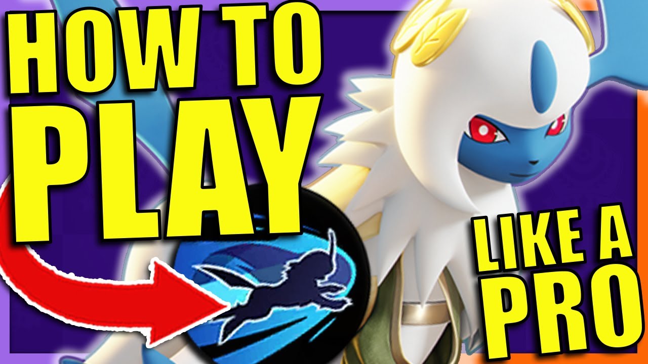 HOW TO PLAY ABSOL LIKE A PRO IN POKEMON UNITE GUIDE