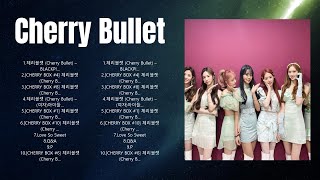 C H E R R Y   B U L L E T  Full Album ~ Beautiful Songs ~ Popular Songs