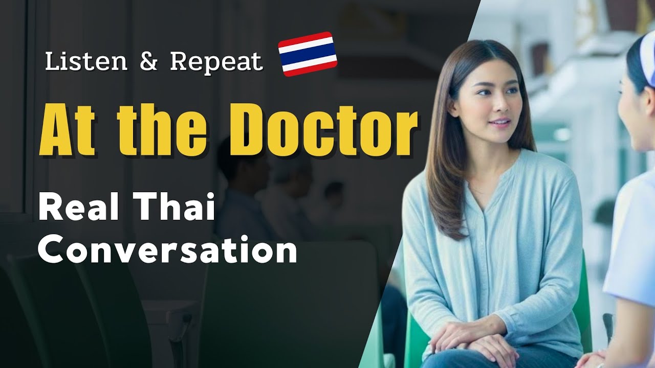 Learn Thai at the Hospital | Listen & Repeat Practice (Intermediate)