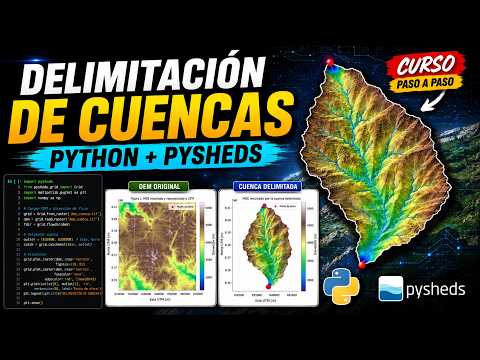 CLASE N°27 | DELIMITACIÓN DE CUENCAS CON PYTHON.