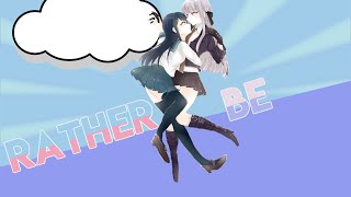 [Part 20] Rather Be (Kirizono) for Slayaka