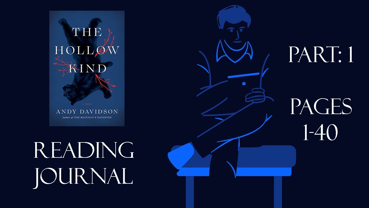 E's Reading Journal: THE HOLLOW KIND by Andy Davidson - Part 1 - YouTube