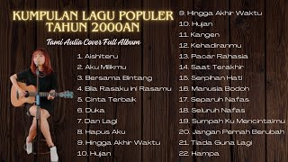 Download lagu KANGEN - DEWA19 | KUMPULAN LAGU POPULER TAHUN 2000AN | TAMI AULIA COVER