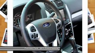 2015 Ford Explorer Fremont Ford - Bay Area, CA 350923