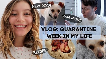 VLOG: Quarantine Week In My Life | G Hannelius