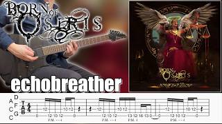 Echobreather Born Of Osiris Screen Tab Dual Guitar Lesson