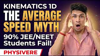 Why 90% of JEE/NEET Students Fail This Average Speed Question! | Kinematics 1D