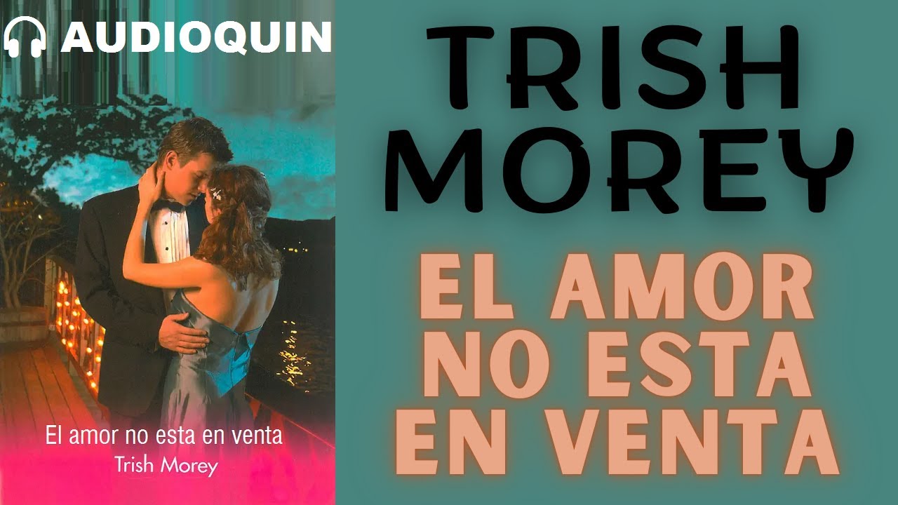 El Amor No Esta En Venta ✅ Audiolibro | @Audioquin